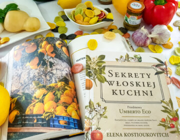 Sekrety włoskiej kuchni - enokulinarna podróż przez Włochy z Eleną Kostioukovitch